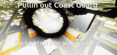 Pullin Out Coast Guard To Search For Who Asked Written On A Map GIF