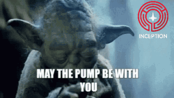 Pump You Up Inception Token Yoda GIF