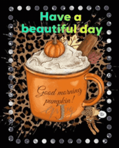 Pumpkin Spice Cup With Whipped Cream Saying Pumpkin Spice And Everything Nice GIF