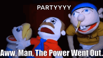 Puppet Characters Saying Partyyyy Aww Man The Power Went Out GIF