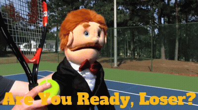 Puppet Holding Tennis Racquet On Court Are You Ready Loser GIF