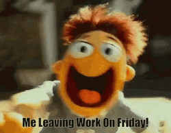Puppet Leaving Work On Friday Feeling GIF