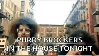 Purdy Brockers In The House Tonight GIF