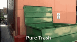 Pure Trash Man Throw GIF