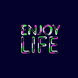 Purple And Green Colored Enjoy Life Sign GIF