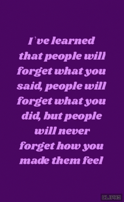 Purple Background I've Learned That People Will Forget What You Said People Will Forget What You Did GIF