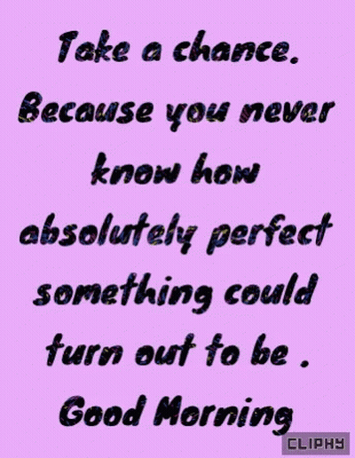 Purple Background With Take A Chance Quote Good Morning Cliphy GIF