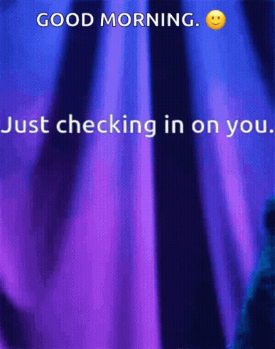 Purple Blue Background Good Morning Checking In On You GIF
