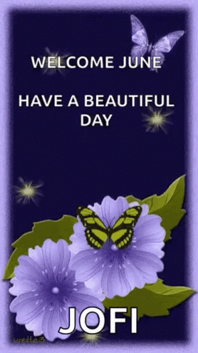 Purple Flowers Butterfly Welcome June Have A Beautiful Day Jofi GIF