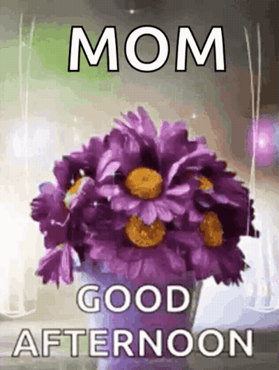 Purple Flowers In Vase Mom Good Afternoon GIF