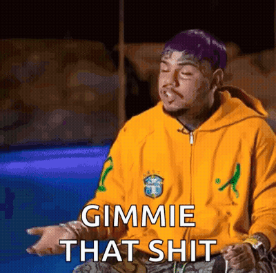 Purple Hair Man Smoking Cigarette Saying Gimme That Shit GIF