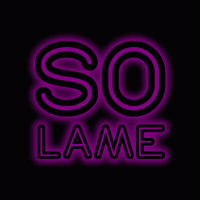 Purple Neon Sign Saying So Lame GIF