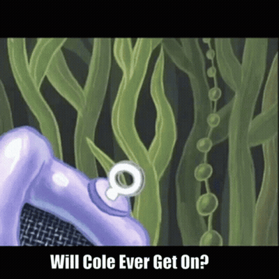 Purple Object Saying Will Cole Ever Get On GIF