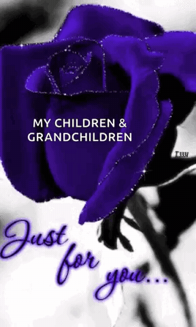 Purple Rose My Children & Grandchildren Just For You GIF