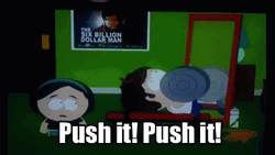 Push It Push It Jimmy Southpark GIF