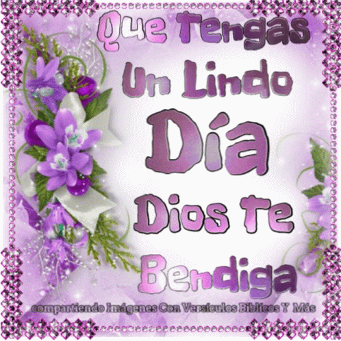 Que Tengas Un Lindo Dia Dios Te Bendiga With Purple Flowers On A Purple Background GIF