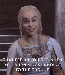 Queen Daenerys Burn Kings To The Ground Meme  GIF