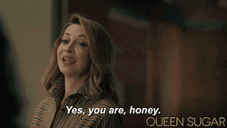 Queen Sugar Yes You Are Honey GIF