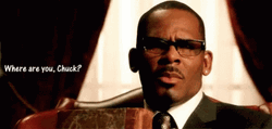 R Kelly Where Are You Chuck Meme GIF