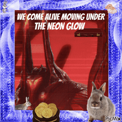 Rabbit Saying We Come Alive Under Neon Glow GIF