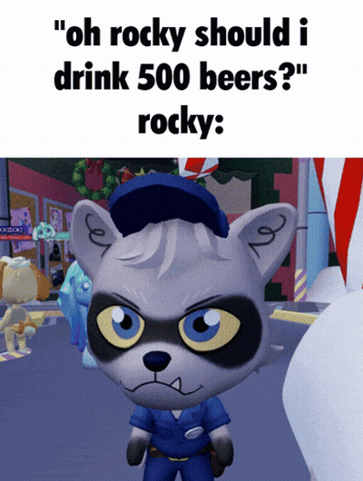 Raccoon In Police Uniform Says Oh Rocky Should I Drink 500 Beers Rocky GIF