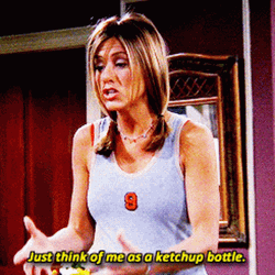 Rachel Think Of Me As A Ketchup Bottle GIF
