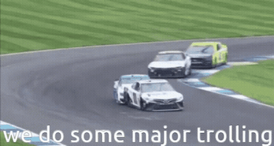 Racing Cars We Do Some Major Trolling GIF