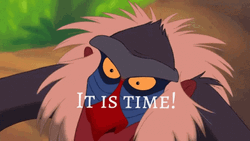 Rafiki Saying It Is Time GIF