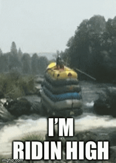 Raft In River Saying I'm Ridin High GIF