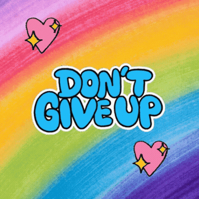 Rainbow Background Saying Don't Give Up GIF