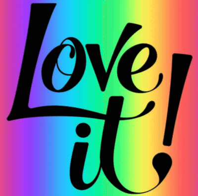 Rainbow Background Saying Love It GIF