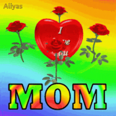 Rainbow Background With Roses And Mom Heart GIF