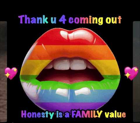 Rainbow Colored Lip Thank U 4 Coming Out Honesty Is A Family Value GIF