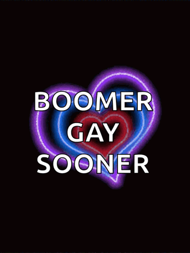 Rainbow Heart Saying Boomer Gay Sooner GIF