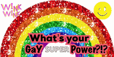 Rainbow With Text What's Your Gay Super Power? GIF