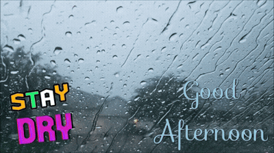 Rainy Window Saying Stay Dry and Good Afternoon