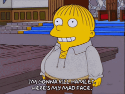 Ralph Wiggum I'm Gonna Kill Hamlet GIF