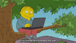 Ralph Wiggum My Friends Have Birthdays This Year GIF