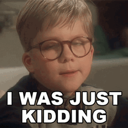 Ralphie I Was Just Kidding GIF