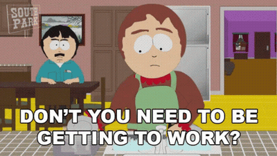 Randy South Park Asking If He Needs To Get To Work