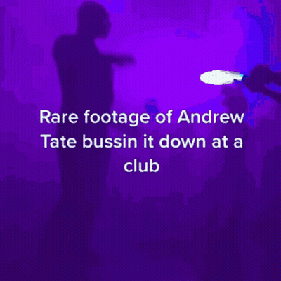 Rare Footage Of Andrew Tate Bussin It Down At A Club GIF