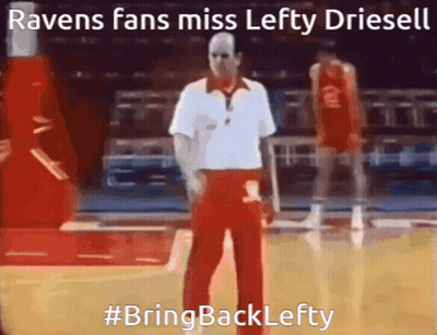 Ravens Fans Miss Lefty Driesell #BringBackLefty GIF