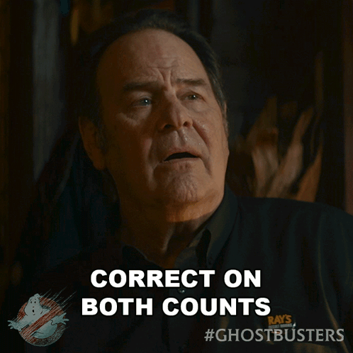 Ray Ghostbusters Advertisement Says Correct On Both Counts GIF