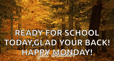 Ready For School Happy Monday Good Weather GIF