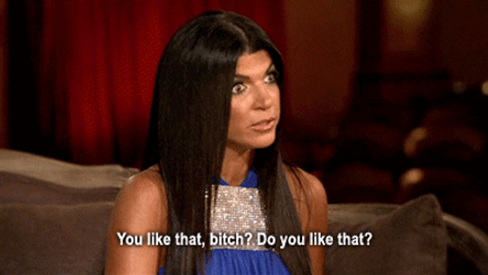 Real Housewives Do You Like That Bitch? GIF