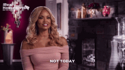 Real Housewives Glamorous Gizelle Bryant Not Today GIF