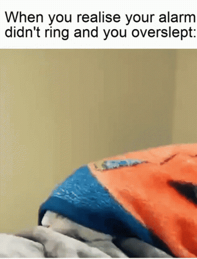 Realizing Alarm Didn't Ring And Overslept GIF