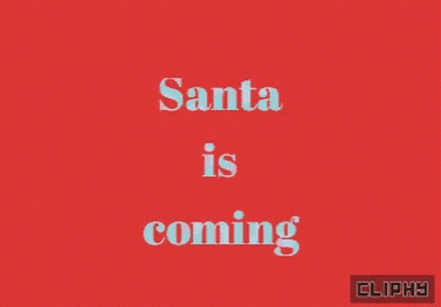 Red Background Saying Santa Is Coming GIF