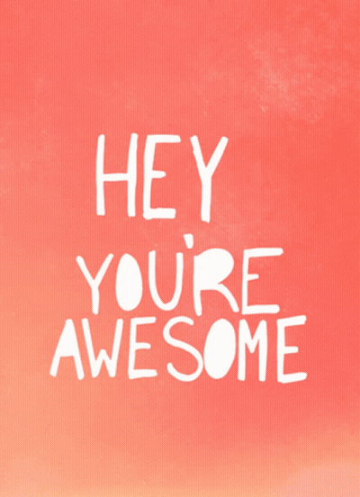 Red Background With Hey You're Awesome In White GIF