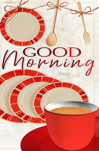 Red Cup Of Coffee On Saucer Next To Plates And Fork Good Morning GIF